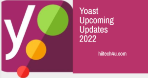 yoast upcoming updates 2022