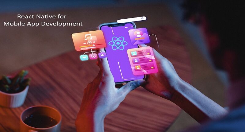 Why Choose React Native for Your Next Mobile App Development Project?