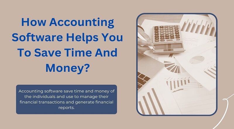 Accounting Software Helps You To Save Time